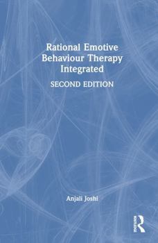 Hardcover Rational Emotive Behaviour Therapy Integrated Book