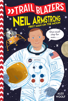 Paperback Trailblazers: Neil Armstrong: First Man on the Moon Book