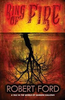 Paperback Ring of Fire: A tale in the world of Samson Gallows Book