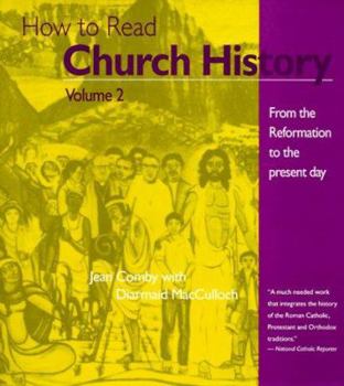 Paperback How to Read Church History: From the Reformation to the Present Day Book