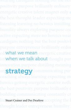 Paperback What we mean when we talk about strategy Book