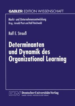 Paperback Determinanten Und Dynamik Des Organizational Learning [German] Book