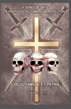 Paperback A Series of Days: A Righteous, All-American Revolution Book