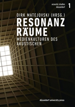 Paperback Resonanzräume: Medienkulturen Des Akustischen [German] Book