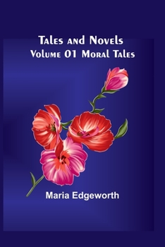 Paperback Tales and Novels - Volume 01 Moral Tales Book