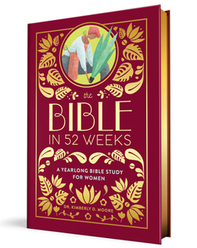 Hardcover The Bible in 52 Weeks (Deluxe Edition): A Yearlong Bible Study for Women Book