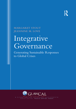 Paperback Integrative Governance: Generating Sustainable Responses to Global Crises Book