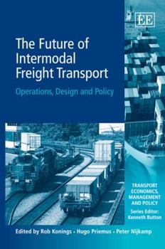Hardcover The Future of Intermodal Freight Transport: Operations, Design and Policy Book