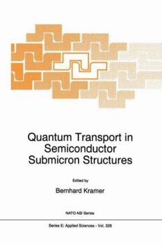 Paperback Quantum Transport in Semiconductor Submicron Structures Book