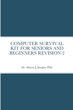 Paperback Computer Survival Kit for Seniors and Beginners Revision 2 Book