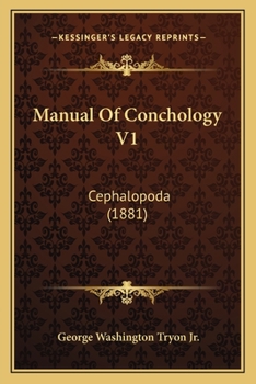 Paperback Manual Of Conchology V1: Cephalopoda (1881) Book