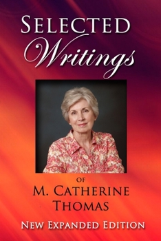 Paperback Selected Writings of M. Catherine Thomas: New Expanded Edition Book