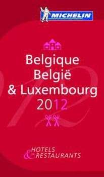 Belgique & Luxembourg : Hôtels & restaurants