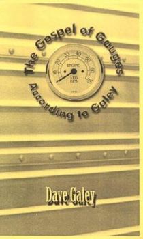 Paperback The Gospel of Gauges According to Galey Book