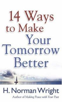 Paperback 14 Ways to Make Your Tomorrow Better Book