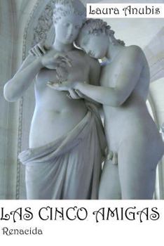 Paperback Las Cinco Amigas: Renacida [Spanish] Book