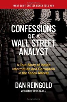 Hardcover Confessions of a Wall Street Analyst: A True Story of Inside Information and Corruption in the Stock Market Book