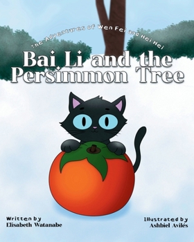Bai Li and the Persimmon Tree