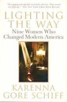 Paperback Lighting the Way: Nine Women Who Changed Modern America Book