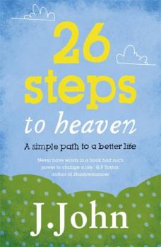 Paperback 26 Steps to Heaven. J. John Book