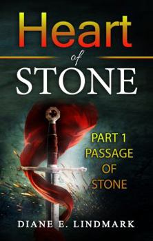 Heart of Stone: Part 1 Passage of Stone (The Stone Universe) (Volume 1)