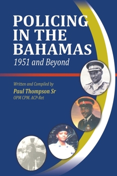 Paperback Policing In The Bahamas: 1951 and Beyond Book