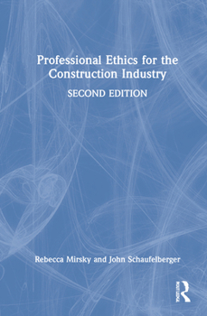 Hardcover Professional Ethics for the Construction Industry Book