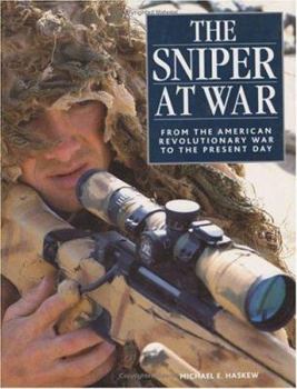 Hardcover The Sniper at War: From the American Revolutionary War to the Present Day Book