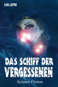 Paperback Das Schiff der Vergessenen: Science Fiction [German] Book