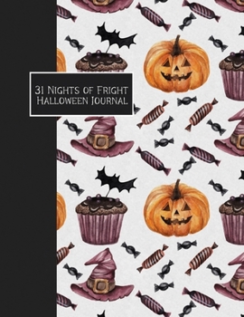31 Nights of Fright Halloween Journal: Spooky Drawing Prompts for Kids and Grownups - Treats