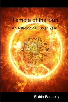 Paperback Temple of the Sun: An Astrological Solar Year Book