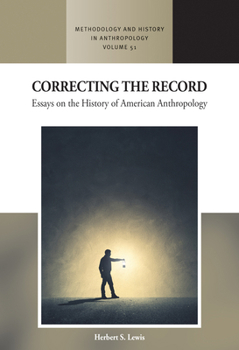 Library Binding Correcting the Record: Essays on the History of American Anthropology Book