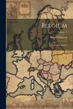 Paperback Belgium: A Personal Narrative; Volume 2 Book