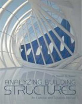 Paperback Analyzing Building Structures: An Exercise and Solutions Manual Book