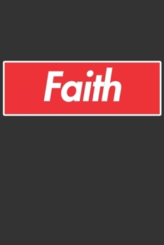 Paperback Faith: Faith Planner Calendar Notebook Journal, Personal Named Firstname Or Surname For Someone Called Faith For Christmas Or Book