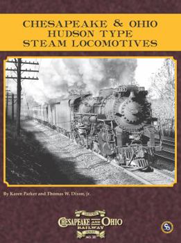 Paperback Chesapeake & Ohio History Series #20: Hudson Type Locomotives Book