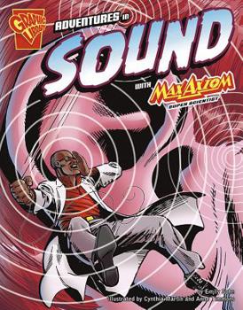 Adventures in Sound With Max Axiom, Super Scientist - Book  of the Max Axiom