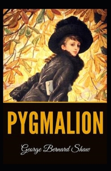 Paperback Pygmalion Illustrated Book