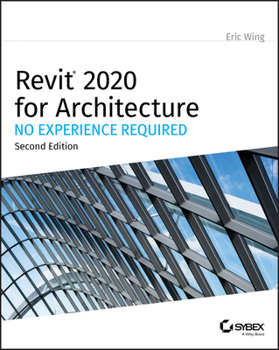 Misc. Revit 2020 for Architecture: No Experience Required Book