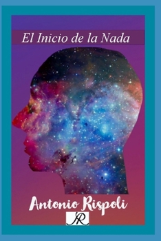 Paperback El inicio de la Nada [Spanish] Book