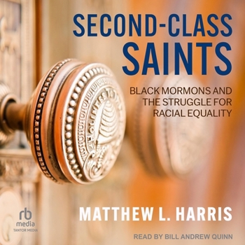 Audio CD Second-Class Saints: Black Mormons and the Struggle for Racial Equality Book