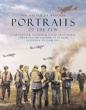 Hardcover The Battle of Britain: Portraits of the Few Book