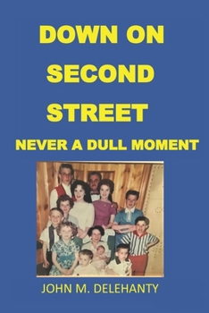 Paperback Down on Second Street: Never a Dull Moment Book