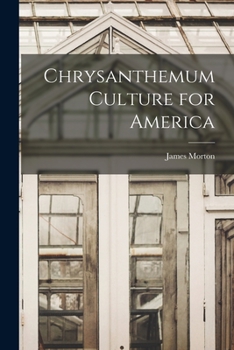 Paperback Chrysanthemum Culture for America Book