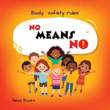 Paperback No Means No: Body-safety rules picture book for ages 3-7 [Large Print] Book