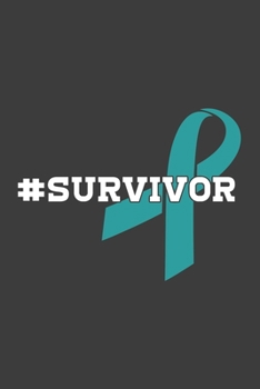 Writing About My Health Journey with Ovarian Cancer: College Ruled Notebook (#Survivor Teal Awareness Ribbon Cover)