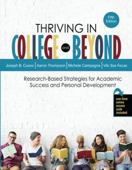 Misc. Supplies Thriving in College and Beyond: Research-Based Strategies for Academic Success and Personal Development Book