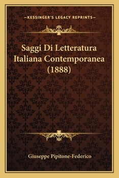 Paperback Saggi Di Letteratura Italiana Contemporanea (1888) [Italian] Book