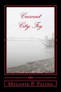 Paperback Crescent City Fog: Poems inspired by New Orleans Book