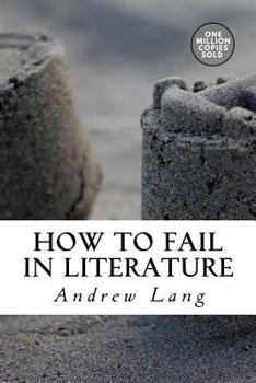 How to Fail in Literature: A Lecture